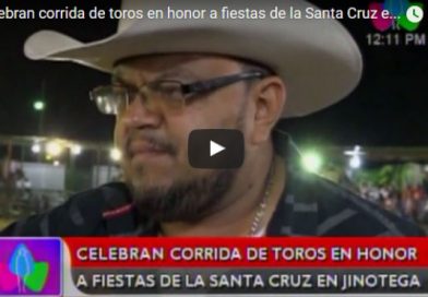 Celebran corrida de toros en honor a fiestas de la Santa Cruz en Jinotega