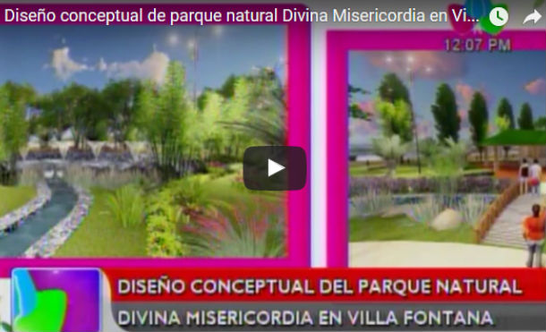 Diseño conceptual de parque natural Divina Misericordia en Villa Fontana