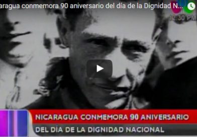 Nicaragua conmemora 90 aniversario del día de la Dignidad Nacional