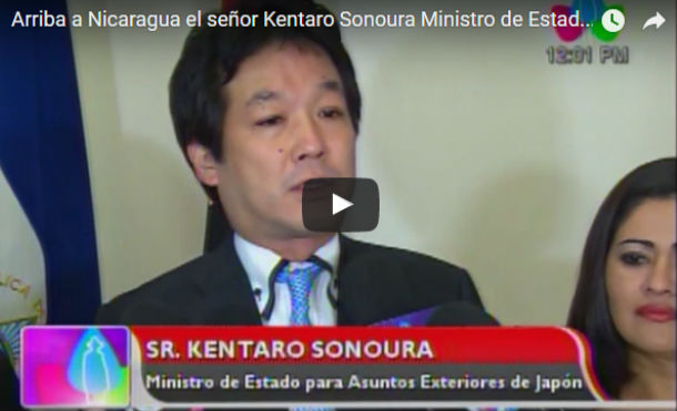 Arriba a Nicaragua el señor Kentaro Sonoura Ministro de Estado para Asuntos Exteriores de Japón