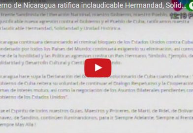 Gobierno de Nicaragua ratifica inclaudicable Hermandad, Solidaridad y Unidad Histórica con Cuba