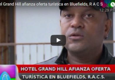 Hotel Grand Hill afianza oferta turística en Bluefields, R A C S