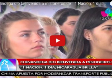 Chinandega dio bienvenida a misioneros de ¨ 1 Nación, 1 día, Nicaragua brilla ¨