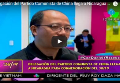 Delegación del Partido Comunista de China llega a Nicaragua para conmemoración del 38/19