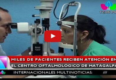 Miles de pacientes reciben atención en el Centro Oftalmológico de Matagalpa