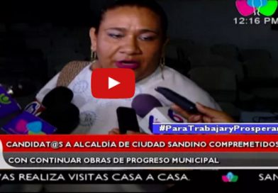 Candidat@s a Alcaldía de Ciudad Sandino comprometidos con continuar obras de progreso municipal