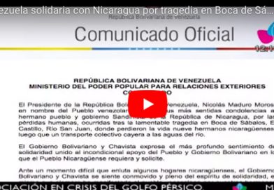 Venezuela solidaria con Nicaragua por tragedia en Boca de Sábalos