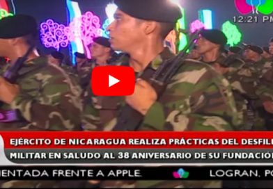 Ejército de Nicaragua realiza prácticas del desfile militar en saludo al 38 aniversario de su fundación