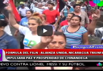 Fórmula del FSLN Alianza Unida Nicaragua Triunfa impulsará paz y prosperidad de Chinandega