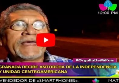 Granada recibe antorcha de la Independencia y Unidad Centroamericana