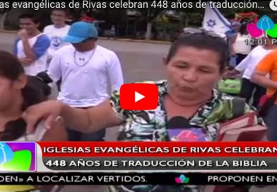 Iglesias evangélicas de Rivas celebran 448 años de traducción de la Biblia