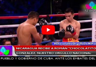 Nicaragua recibe a Román “chocolatito” González , nuestro orgullo nacional