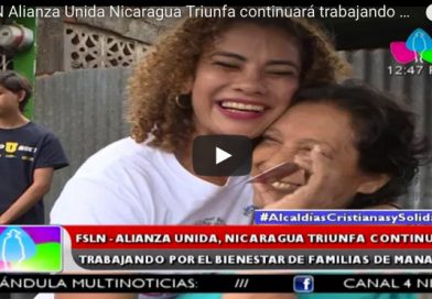 FSLN Alianza Unida Nicaragua Triunfa continuará trabajando por el bienestar de familias de Managua