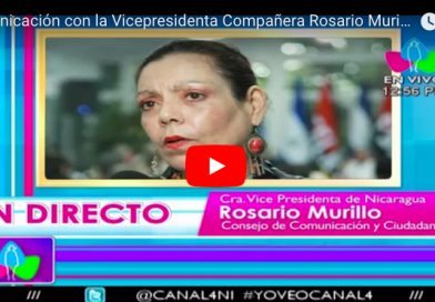 Comunicación con la Vicepresidenta Compañera Rosario Murillo 22 Septiembre 2017