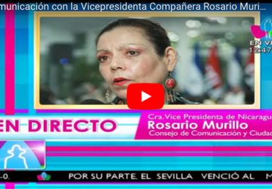 Comunicación con la Vicepresidenta Compañera Rosario Murillo 27 Septiembre 2017