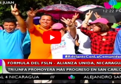 Fórmula del FSLN Alianza Unida Nicaragua Triunfa promoverá más progreso en San Carlos