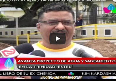 Avanza proyecto de agua y saneamiento en La Trinidad, Estelí
