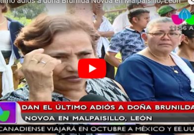 Dan el último adiós a doña Brunilda Novoa en Malpaisillo, León