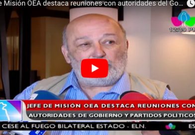 Jefe de Misión OEA destaca reuniones con autoridades del Gobierno y partidos políticos