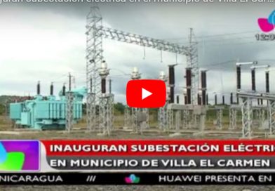 Inauguran subestación eléctrica en el municipio de Villa El Carmen