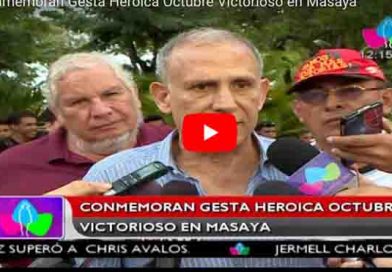 Conmemoran Gesta Heroica Octubre Victorioso en Masaya