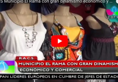 R.A.C.S Municipio El Rama con gran dinamismo económico y comercial