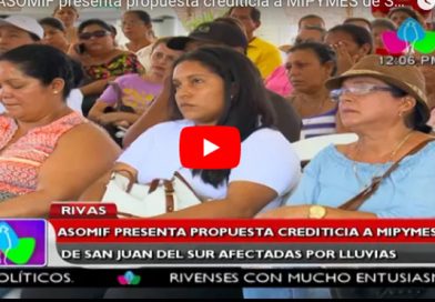 Rivas: ASOMIF presenta propuesta crediticia a MIPYMES de San Juan del Sur afectadas por lluvias