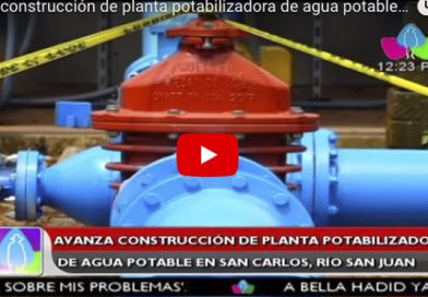 Avanza construcción de planta potabilizadora de agua potable en San Carlos, Río San Juan