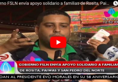 Gobierno FSLN envía apoyo solidario a familias de Rosita, Paiwas y San Pedro del Norte