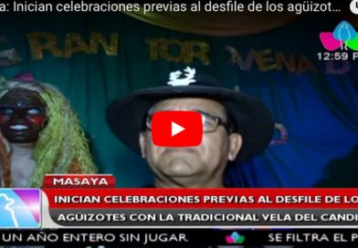 Masaya: Inician celebraciones previas al desfile de los agüizotes con la tradicional vela del candil