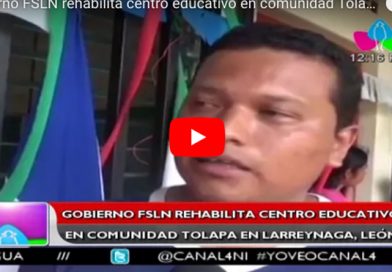 Gobierno FSLN rehabilita centro educativo en comunidad Tolapa en Larreynaga, León