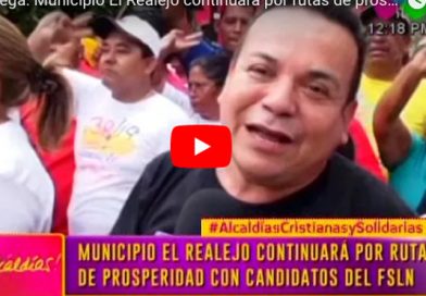 Chinandega: Municipio El Realejo continuará por rutas de prosperidad con candidatos del FSLN