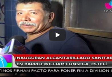 Inauguran alcantarillado sanitario en el barrio William Fonseca, Estelí