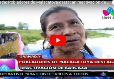 Granada: Pobladores de Malacatoya destacan reactivación de Barcaza