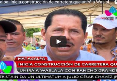 Matagalpa: Inicia construcción de carretera que unirá a Waslala con Rancho Grande