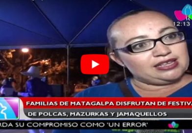 Familias de Matagalpa disfrutan de festival de polcas, mazurkas y jamaquellos