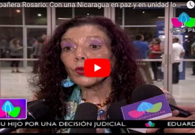 Compañera Rosario: Con una Nicaragua en paz y en unidad los sueños se hacen realidad