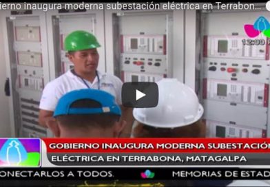 Gobierno inaugura moderna subestación eléctrica en Terrabona, Matagalpa