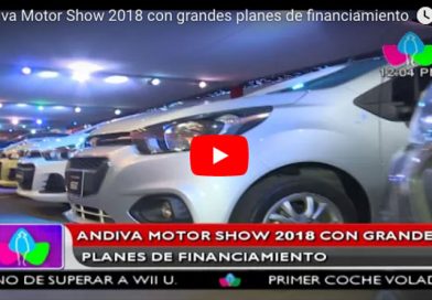 Andiva Motor Show 2018 con grandes planes de financiamiento