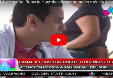 Canal 4 y Hospital Roberto Huembes llevan atención médica a San Rafael del Sur