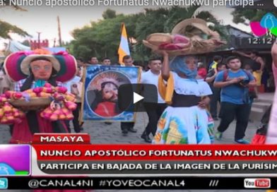 Masaya: Nuncio apostólico Fortunatus Nwachukwu participa en bajada de la imagen de la purísima