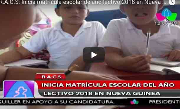 R.A.C.S: Inicia matrícula escolar del año lectivo 2018 en Nueva Guinea