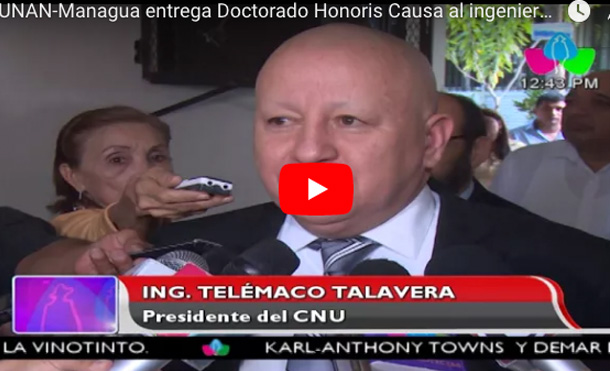 UNAN-Managua entrega Doctorado Honoris Causa al ingeniero Telémaco Talavera