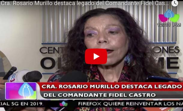 Compañera Rosario Murillo destaca legado del Comandante Fidel Castro