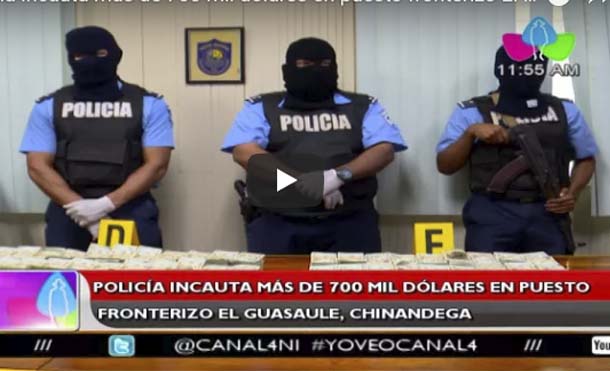 Policía incauta más de 700 mil dólares en puesto fronterizo El Guasaule, Chinandega
