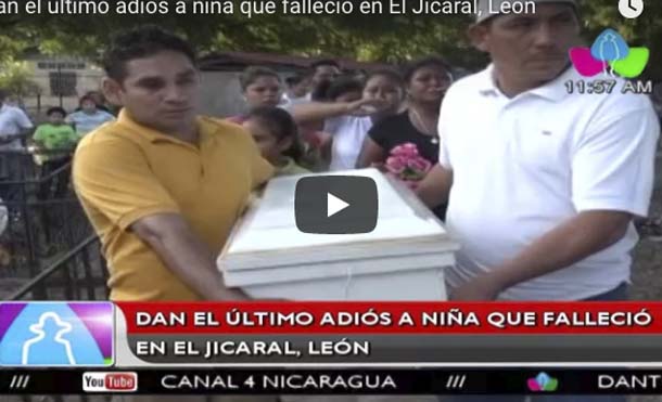 Dan el último adiós a niña que falleció en El Jicaral, León