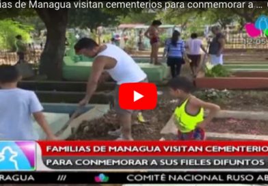 Familias de Managua visitan cementerios para conmemorar a sus fieles difuntos