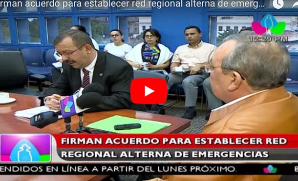 Firman acuerdo para establecer red regional alterna de emergencias