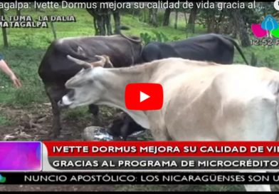 Matagalpa: Ivette Dormus mejora su calidad de vida gracia al programa de Microcrédito
