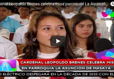 Cardenal Leopoldo Brenes celebra misa parroquial La Asunción de Masaya